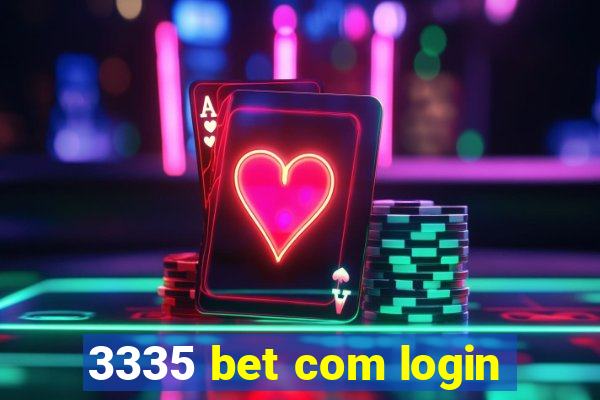 3335 bet com login
